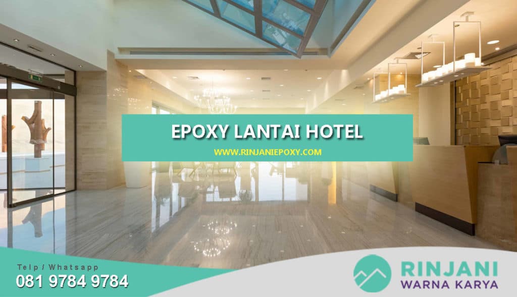 jasa Epoxy Lantai Hotel Terbaik