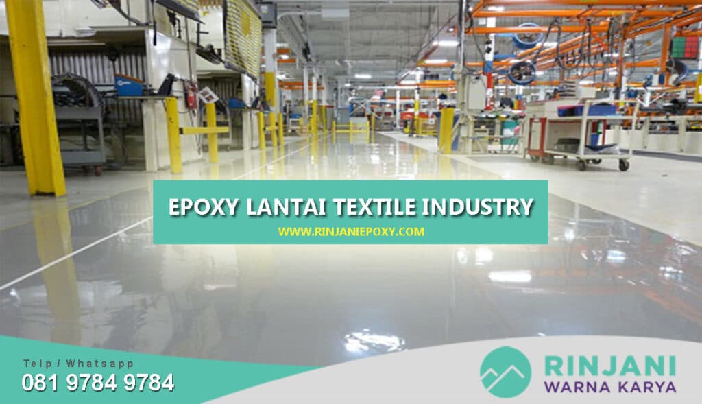 Epoxy Lantai Pabrik Tekstil dan Garment