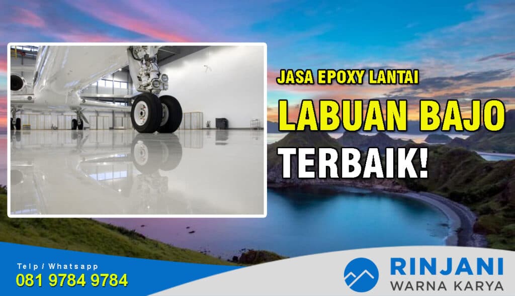 Jasa Epoxy Lantai Hanggar Labuan Bajo Terbaik dan Bergaransi